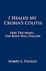 I Healed My Crohn's Colitis