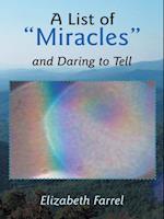 List of 'Miracles' and Daring to Tell