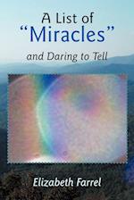 A List of Miracles and Daring to Tell