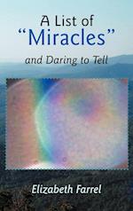 A List of Miracles and Daring to Tell