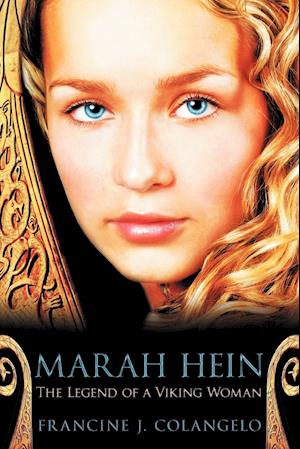 Marah Hein - The Legend of a Viking Woman