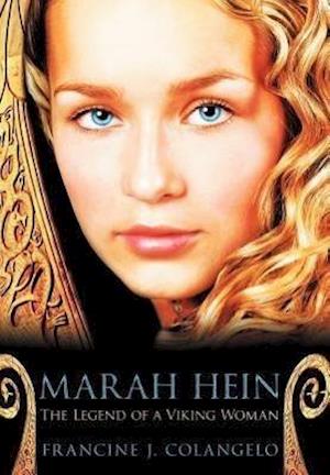 Marah Hein - The Legend of a Viking Woman