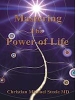 Mastering the Power of Life