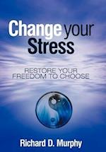 Change Your Stress