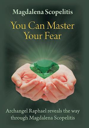 You Can Master Your Fear