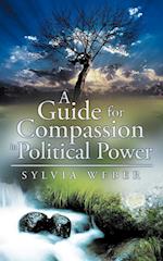 A Guide for Compassion in Political Power