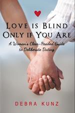 Love Is Blind Only If You Are