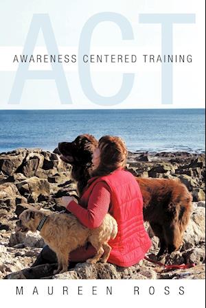 Awareness Centered Training - ACT