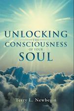 Unlocking the Consciousness of Your Soul