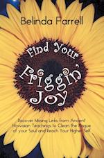 Find Your Friggin' Joy