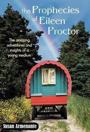 The Prophecies of Eileen Proctor