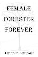 Female Forester Forever