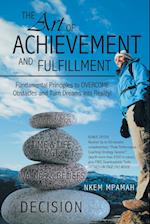 The Art of Achievement and Fulfillment