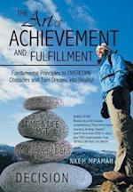 The Art of Achievement and Fulfillment