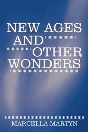 New Ages and Other Wonders