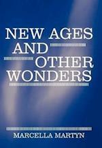 New Ages and Other Wonders