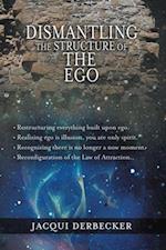 Dismantling the Structure of the Ego