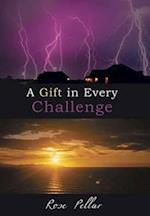 A Gift in Every Challenge