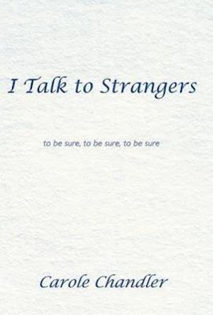 I Talk to Strangers