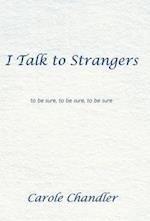 I Talk to Strangers