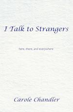 I Talk to Strangers