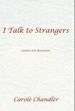 I Talk to Strangers