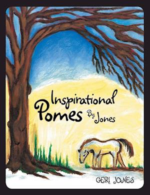 Inspirational Pomes by Jones