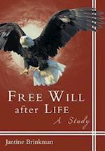 Free Will After Life