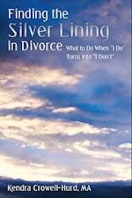 Finding the Silver Lining in Divorce