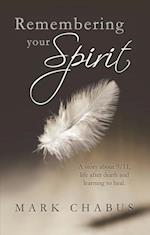 Remembering Your Spirit