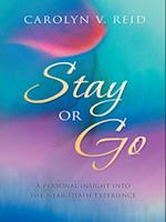 Stay or Go