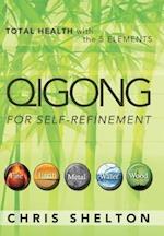 Qigong for Self-Refinement
