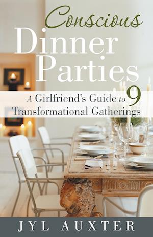 Conscious Dinner Parties