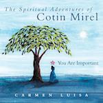 The Spiritual Adventures of Cotin Mirel