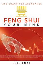 Feng Shui Your Mind