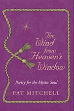 Wind from Heaven's Window