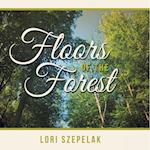 Floors of the Forest