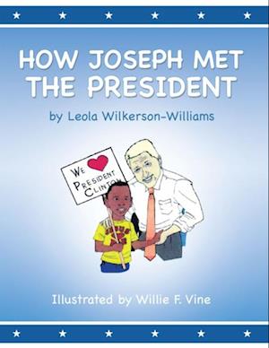 How Joseph Met the President