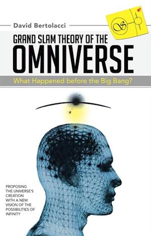 Grand Slam Theory of the Omniverse