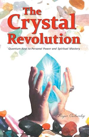 The Crystal Revolution