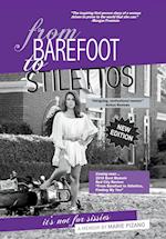 From Barefoot to Stilettos, It's Not for Sissies