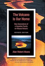 The Volcano Is Our Home