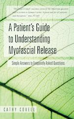 A Patient's Guide to Understanding Myofascial Release