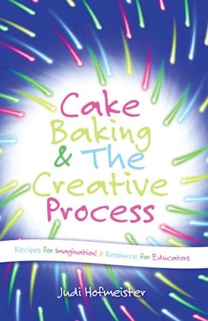 Cake Baking & the Creative Process
