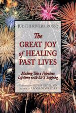 The Great Joy of Healing Past Lives