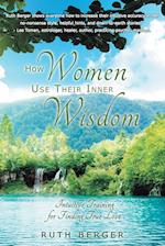 How Women Use Their Inner Wisdom