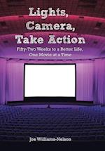 Lights, Camera, Take Action