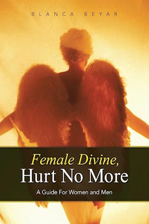 Female Divine, Hurt No More