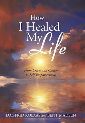 How I Healed My Life