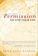 Give Yourself Permission to Live Your Life